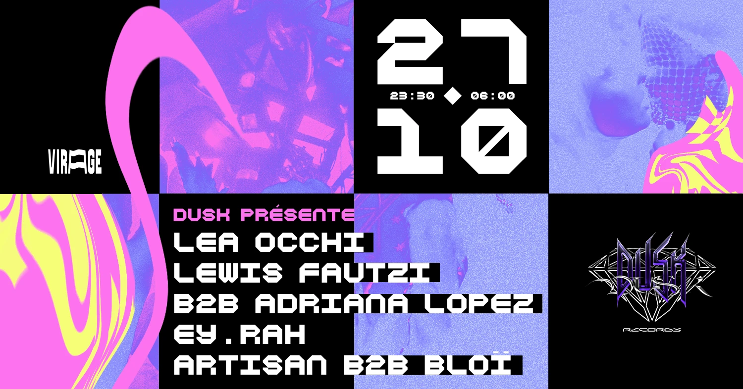 Dusk Records :  Lewis Fautzi B2b Adriana Lopez, Léa Occhi