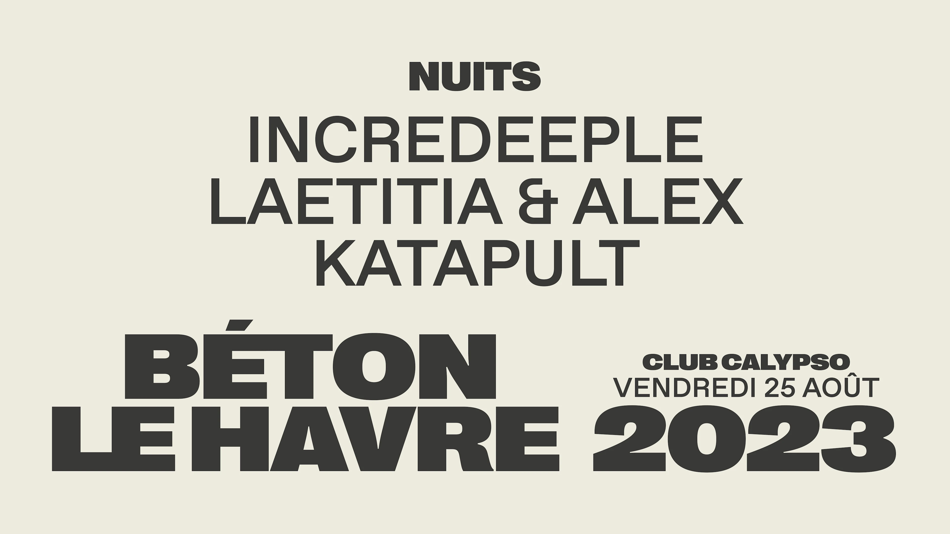 Nuits Béton : Incredeeple, Laetita & Alex Katapult