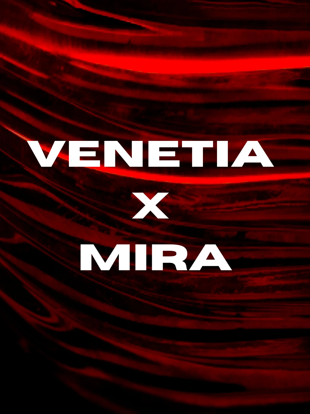 Venetia X Mira