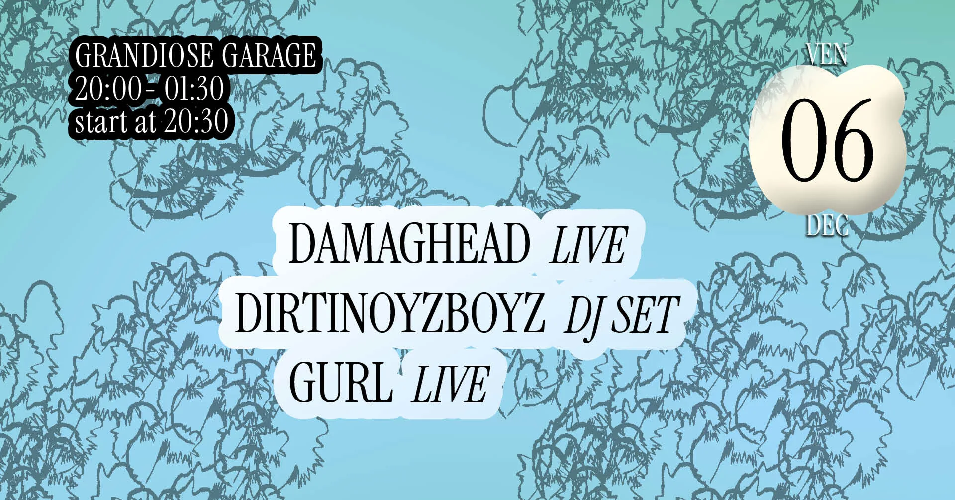 Grandiose Garage [Damaghead + Dirtinoyzboyz + Gurl]