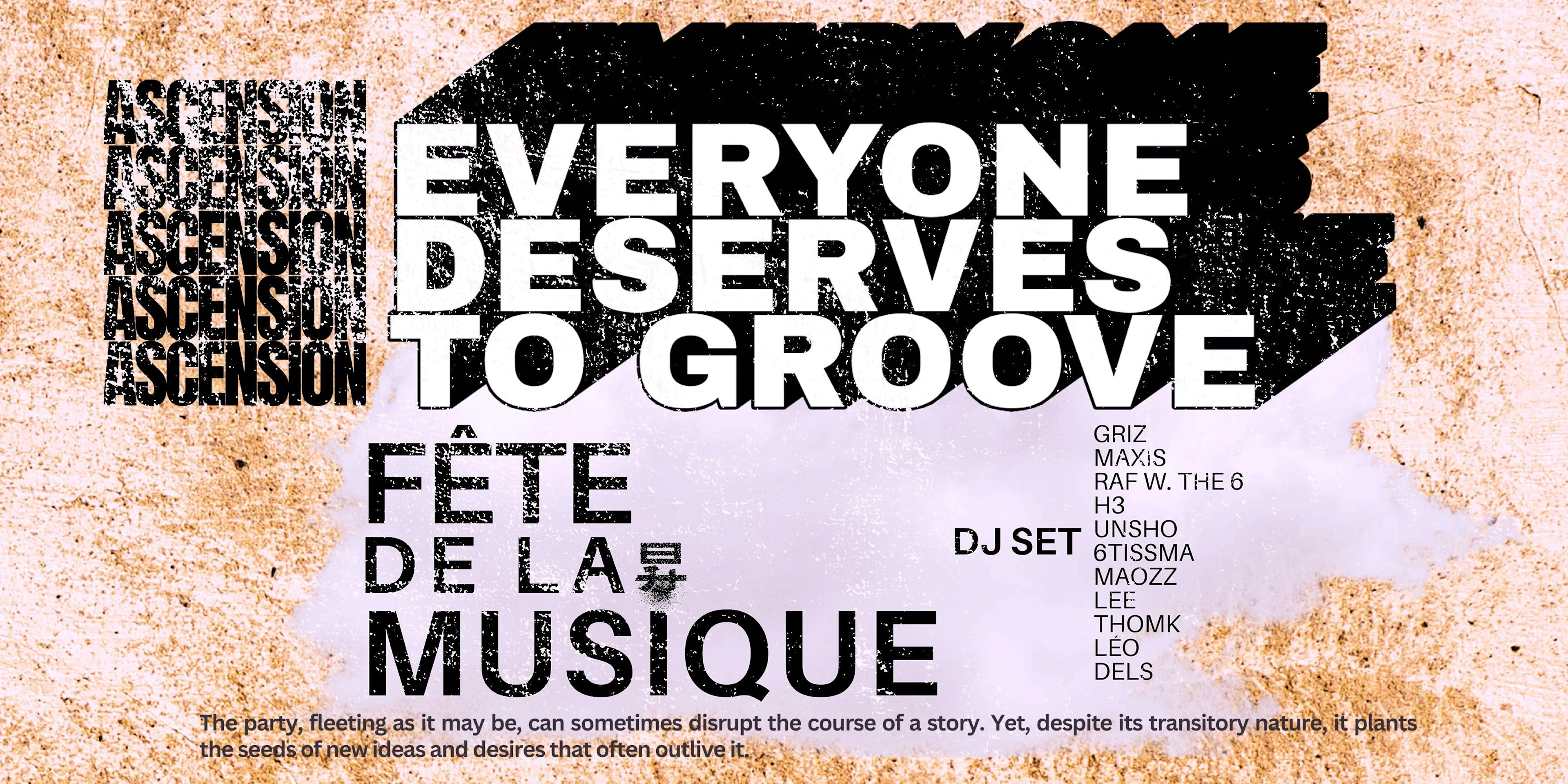 Everyone Deserves To Groove - Fete De La Musique