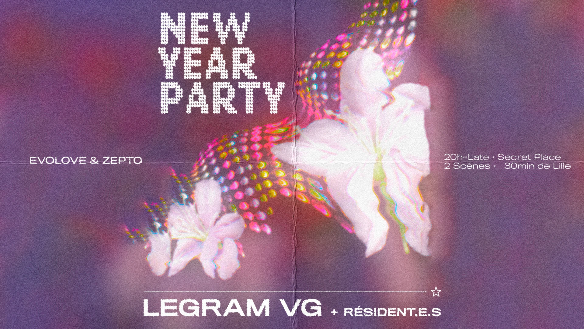 New Year Party ☆ Legram Vg + Evolove & Zepto