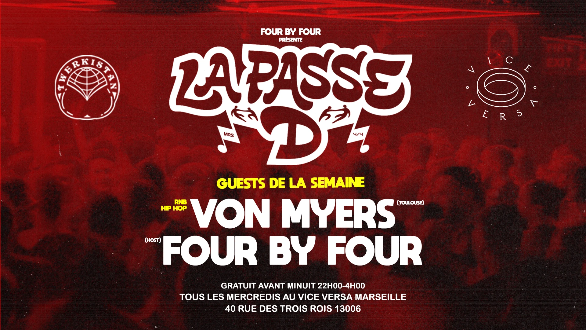 La Passe D : Von Myers × Four By Four