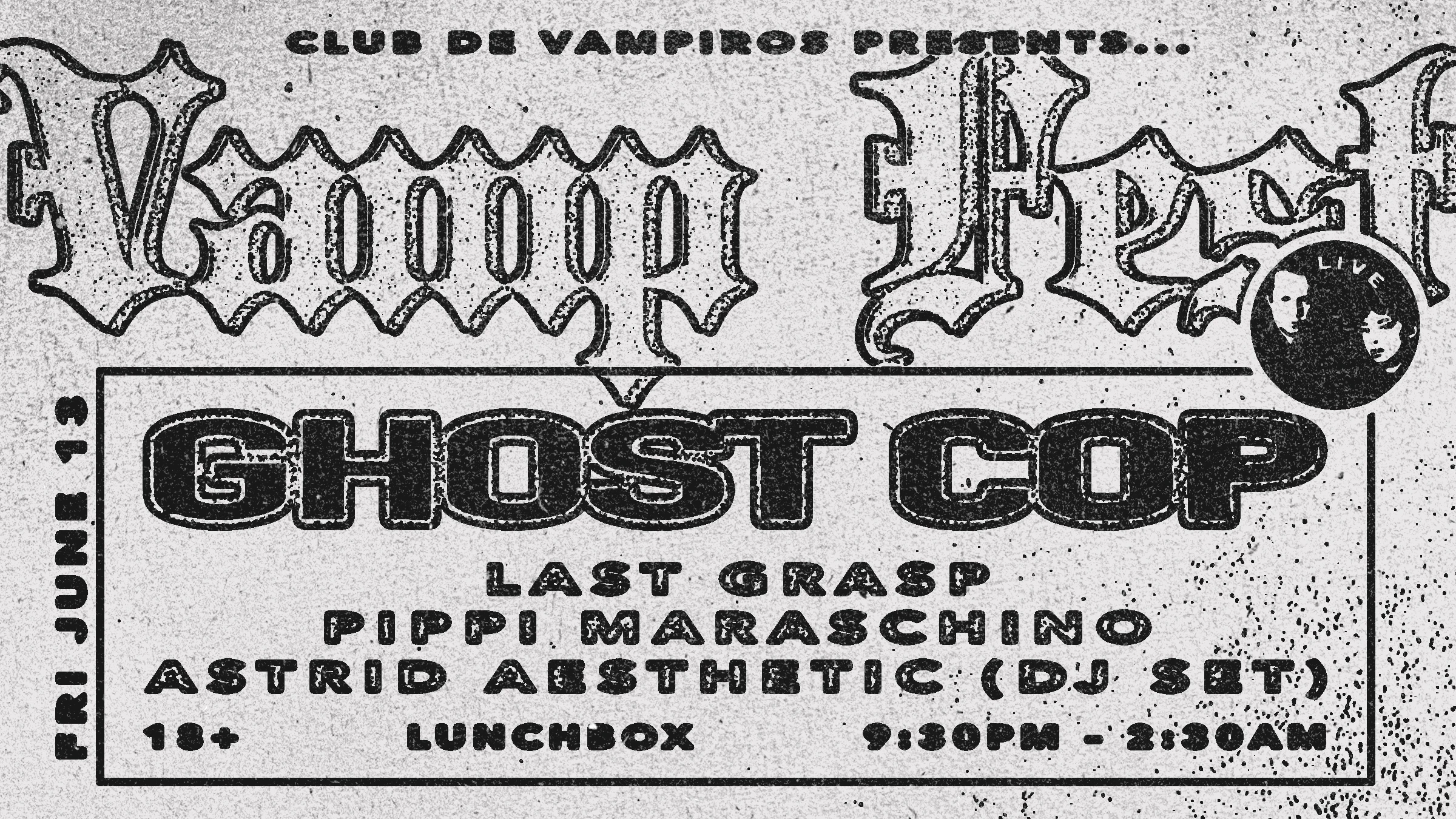 Club De Vampiros Presents... Ghost Cop (Live)