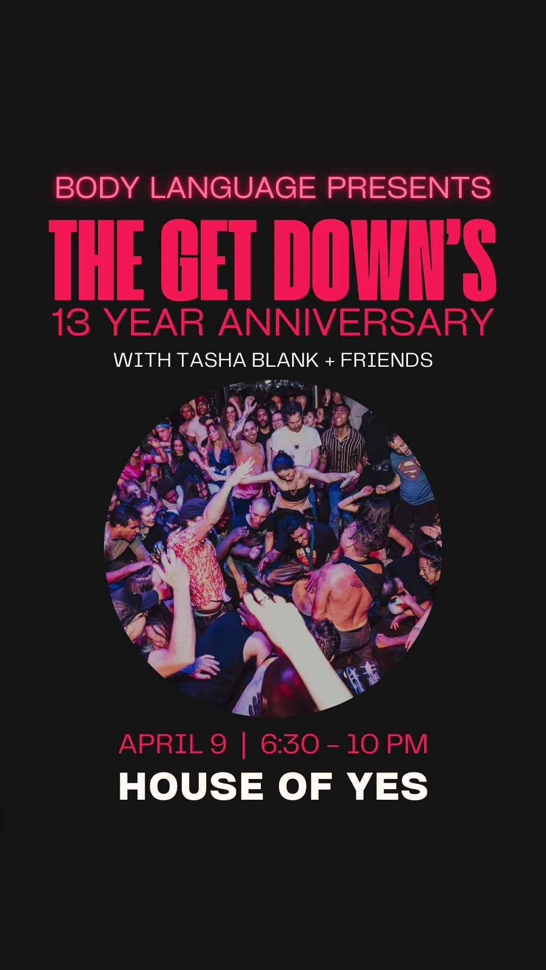 Body Language Presents: The Get Down's 13 Year Anniversary