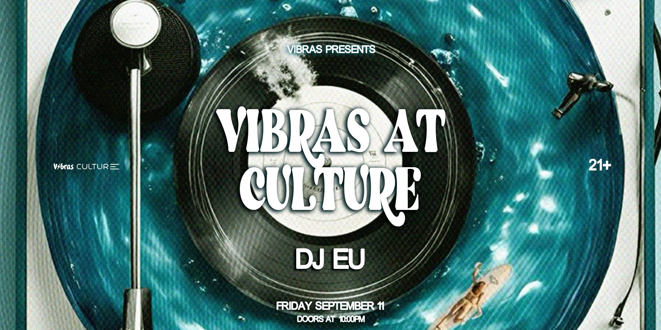 Vibras At Culture 9.11.26 // 21+