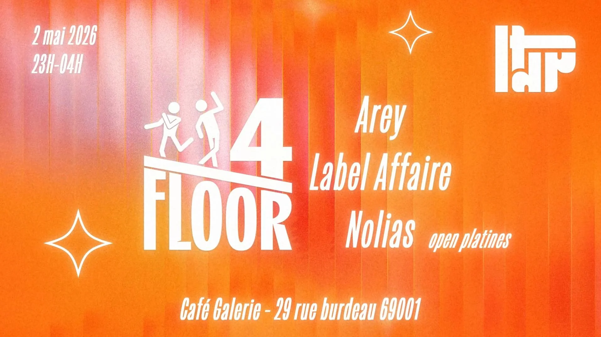 4 / Floor : Arey, Label Affaire, Nolias