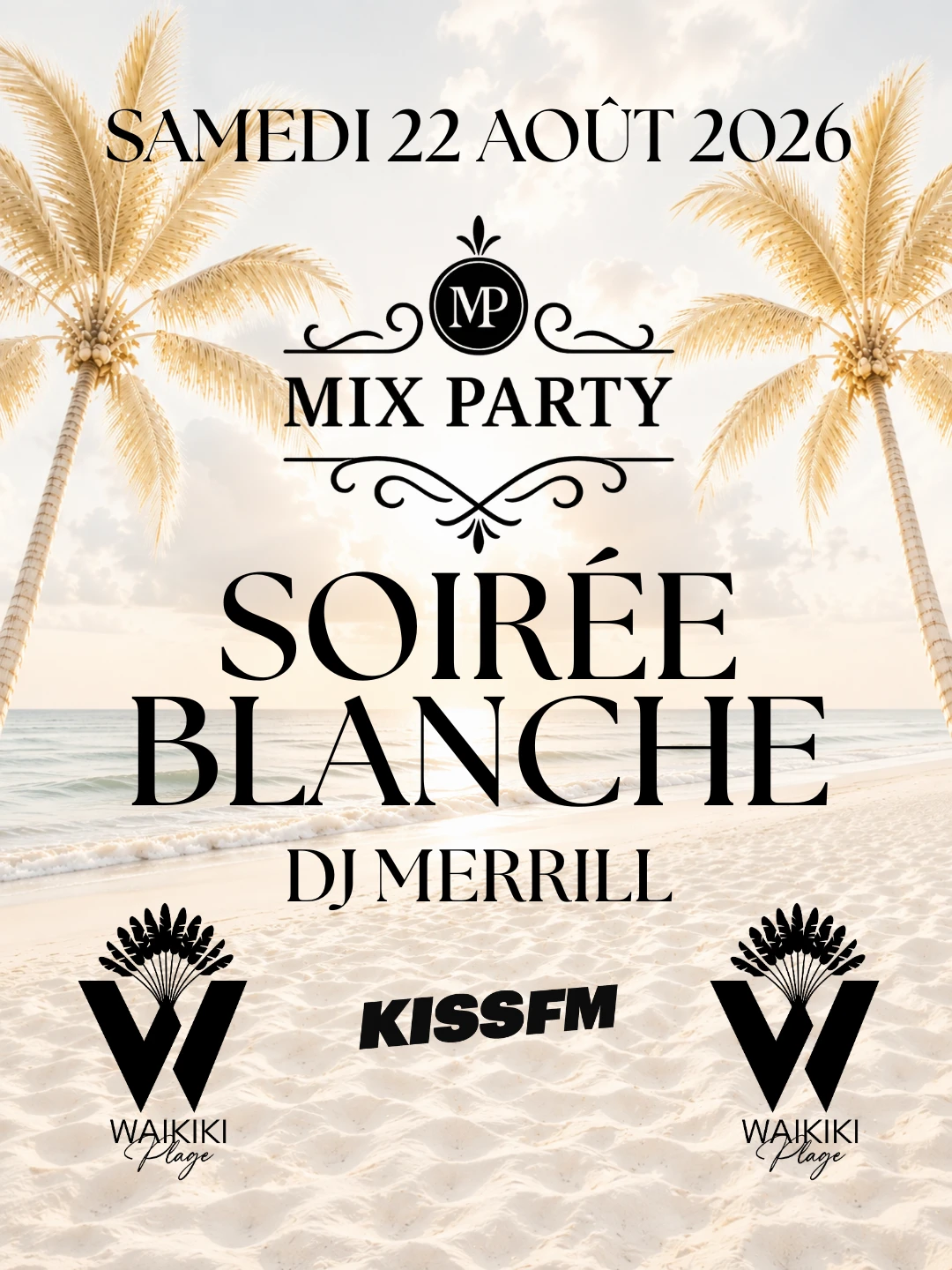 MIX Party - Soirée Blanche - Waikiki Plage - Samedi 22/08/26