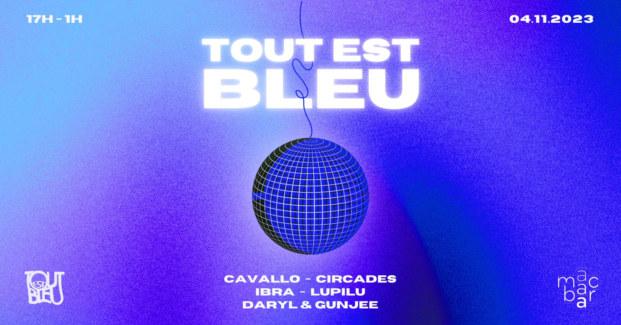 Tout Est Bleu @ Macbar