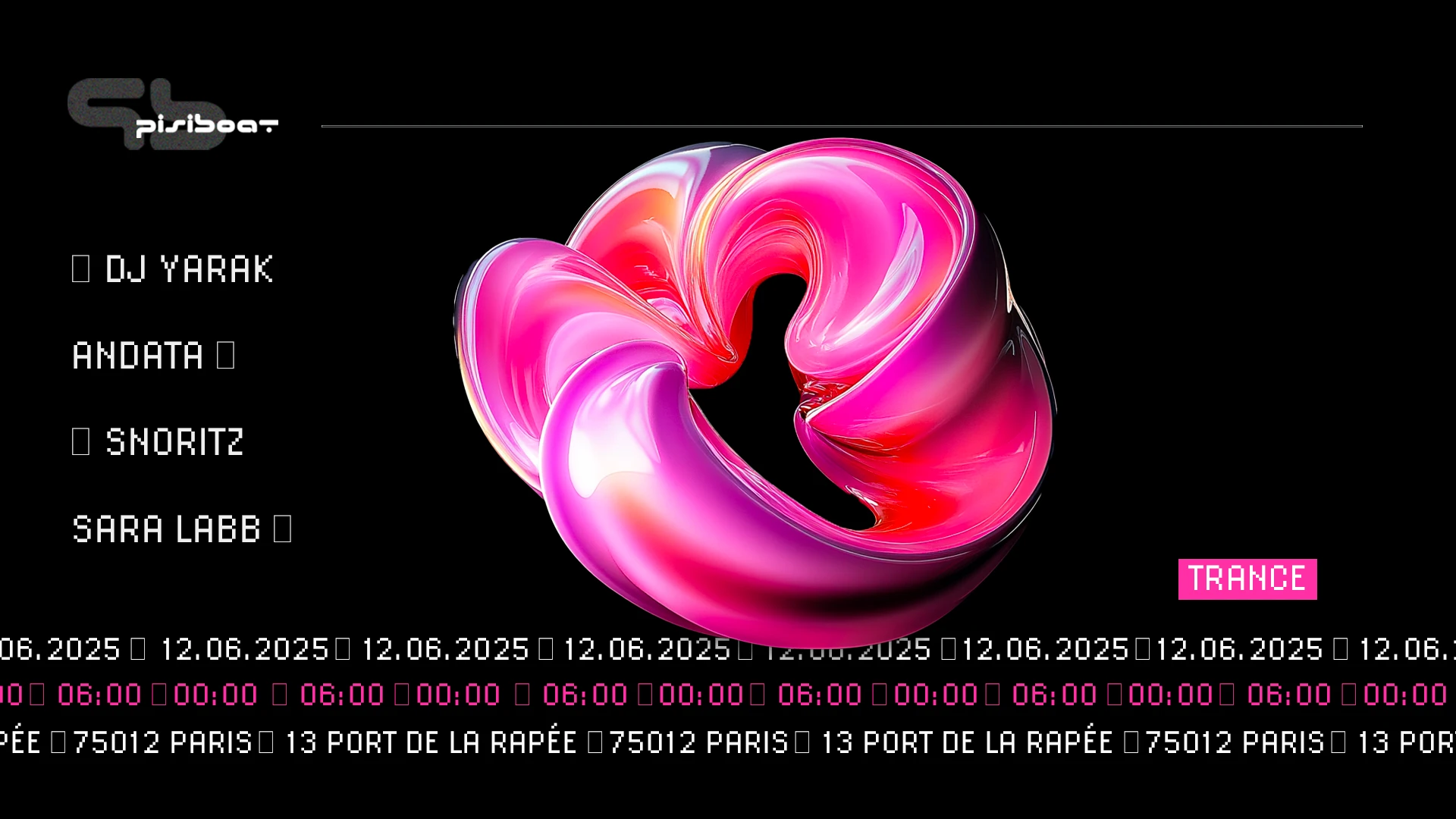 Pisiboat : Dj Yarak, Andata, Snoritz, Sara Labb