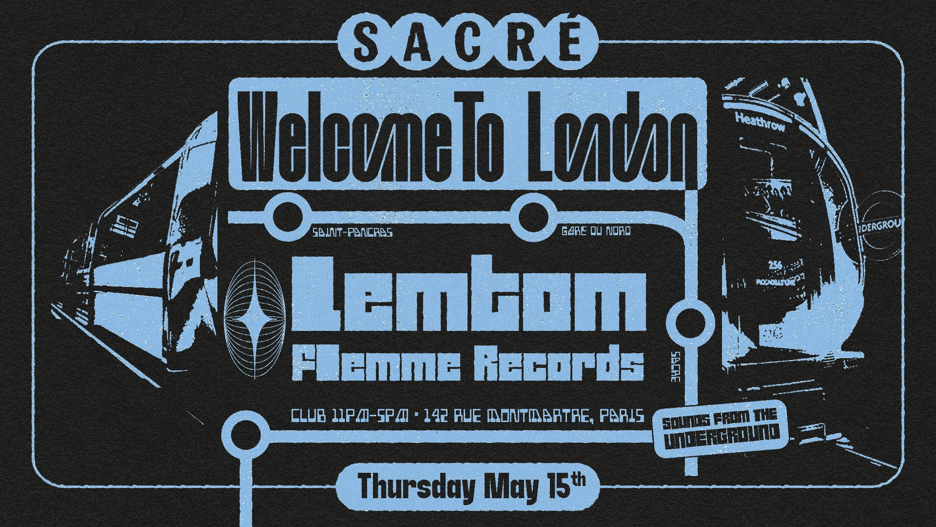 Sacré Présente : Welcome To London With Lemtom