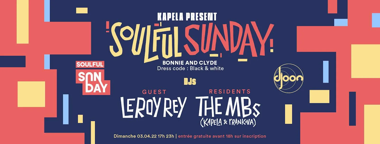 Djoon: Soulful Sunday W/ The Mbs & Leroy Rey