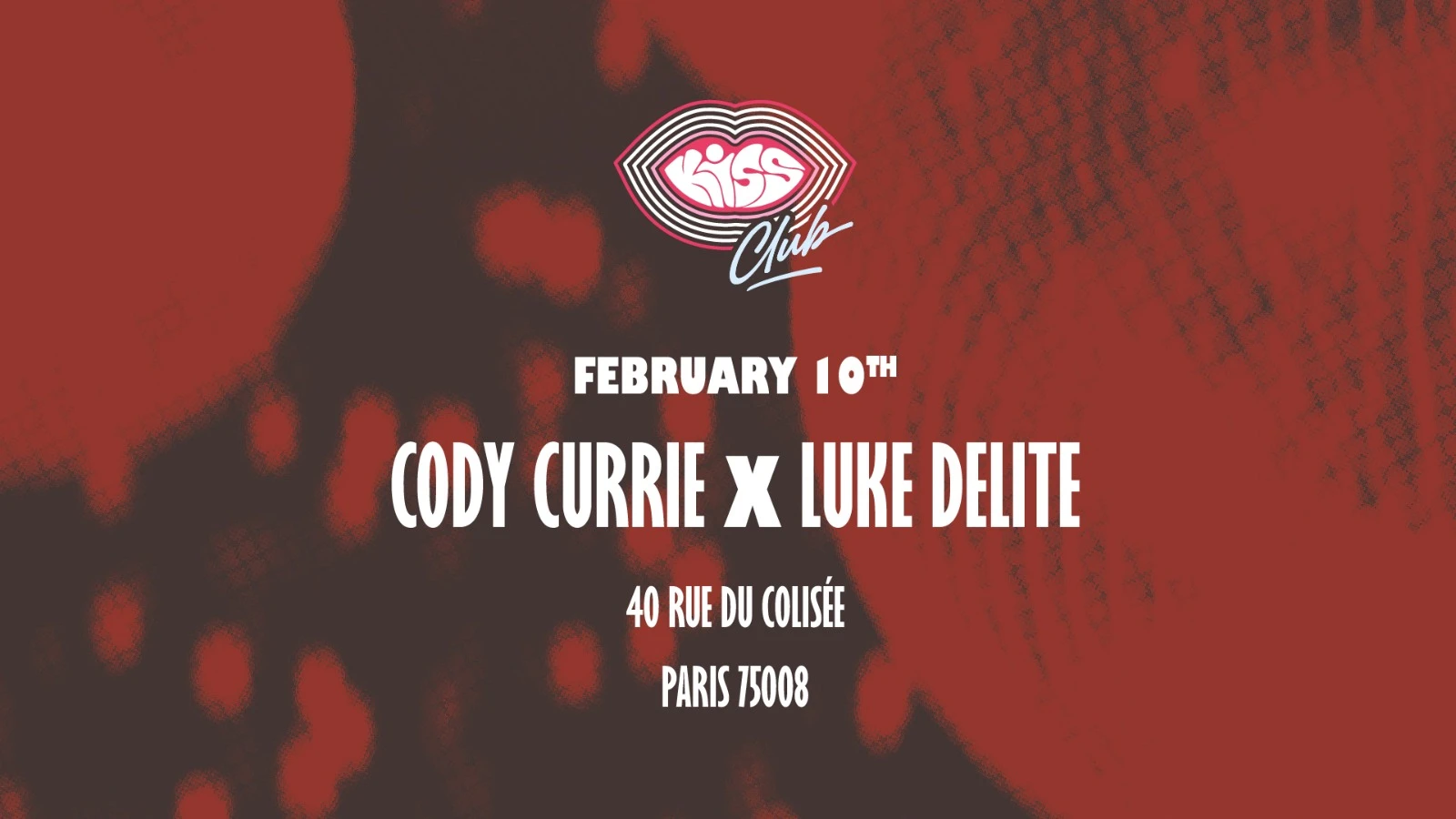 Kiss Club : Cody Currie, Luke Delite