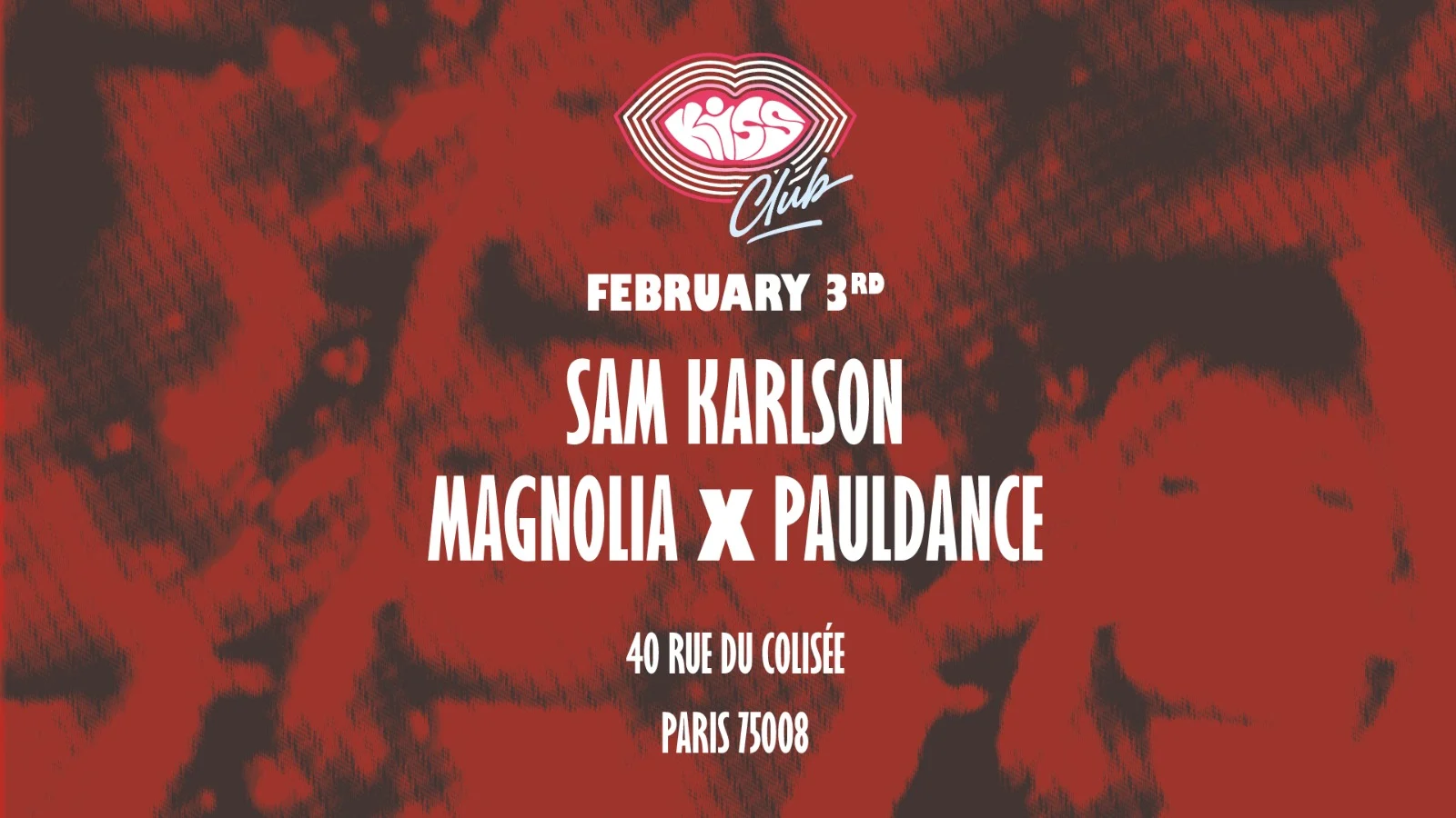 Kiss Club : Sam Karlson, Magnolia, Pauldance