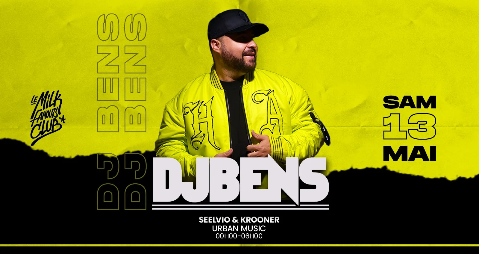 Dj Bens - Sam 13 Mai - Milk Club