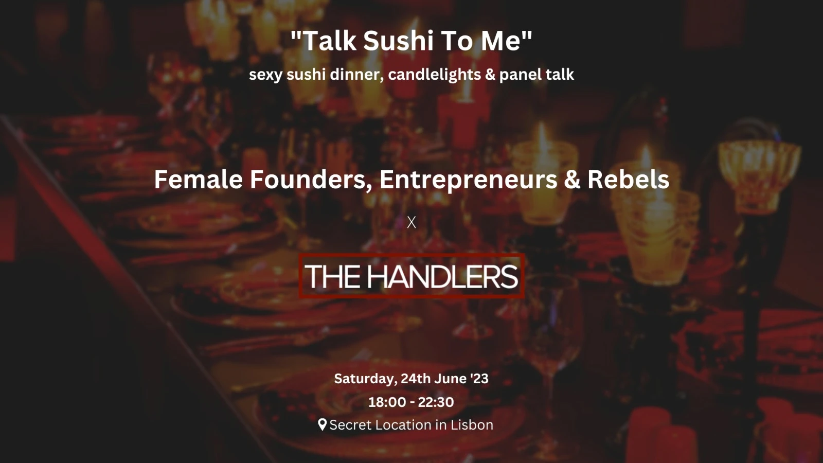 “Talk Sushi To Me”: Female Entrepreneurs, Founders & Rebels