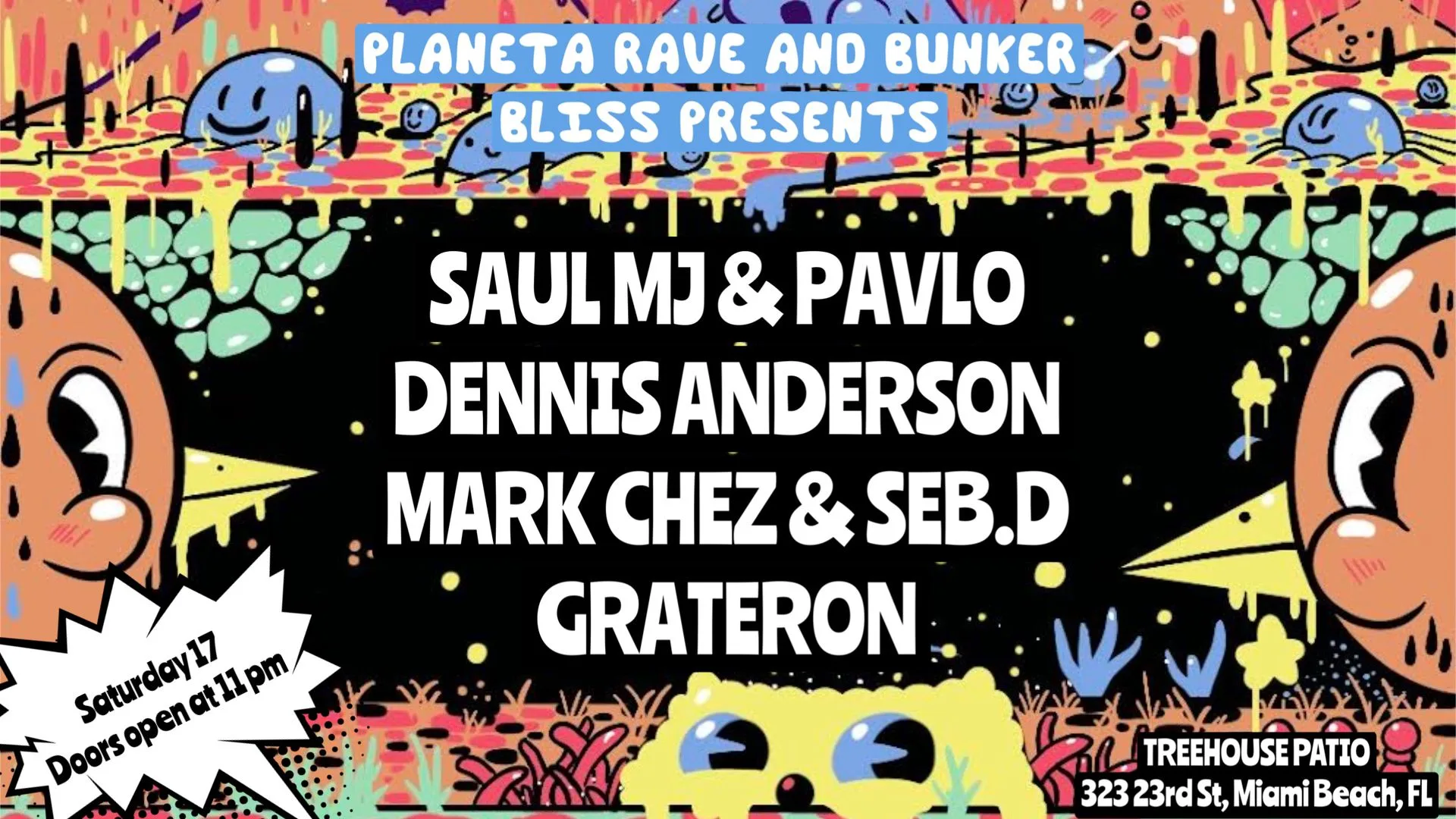 Bunker Bliss & Planeta Rave At Treehouse Patio