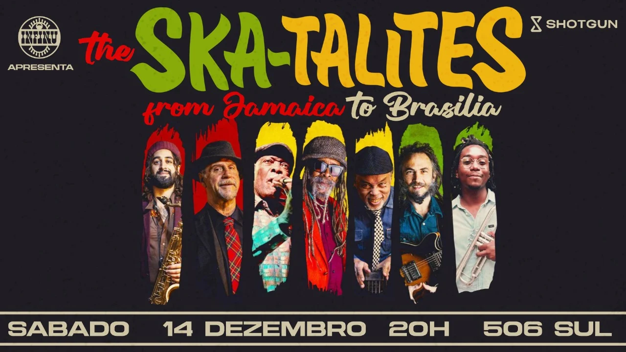 Show Mil Infinu: Skatalites Da Jamaica À Brasília 60th Tour