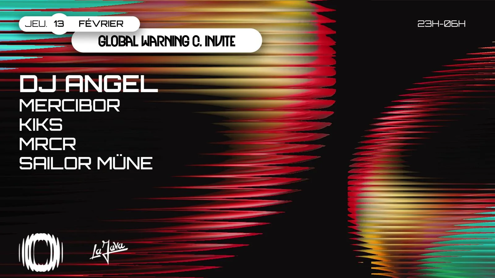 Global Warning Invite : Dj Angel, Mercibor, Kiks & More