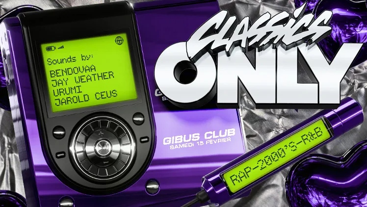 Classics Only Au Gibus R&B 2000, Rap & More 15/02