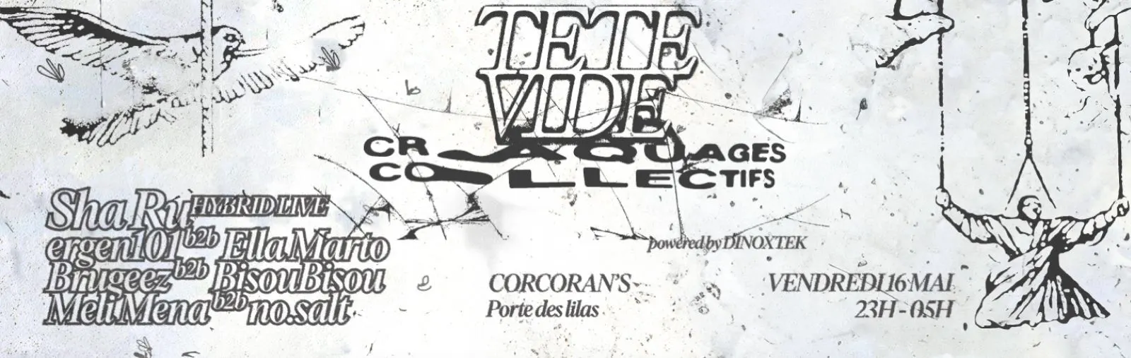 Tete Vide X Craquages Collectifs W/ Sha Ru (Hybrid Live)