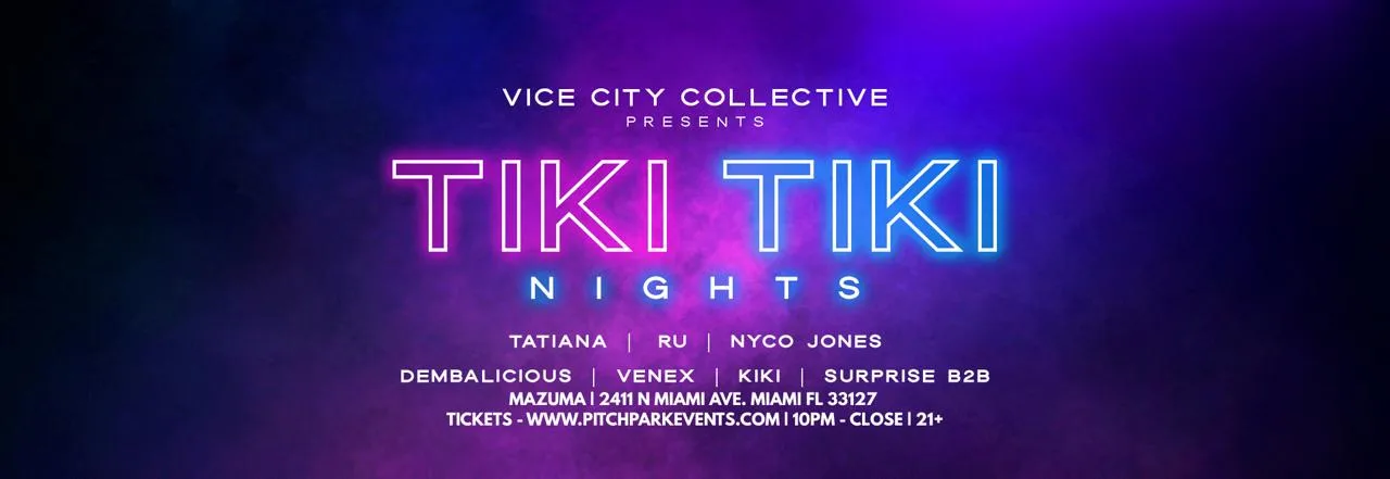 Vice City Collective Presents: Tiki Tiki Nights