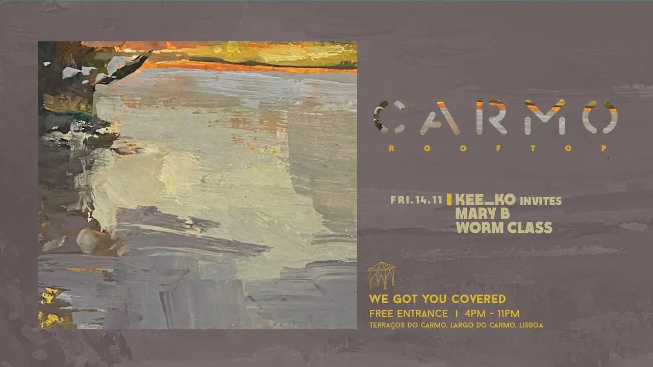 Mary B & Worm Class @ Carmo Rooftop