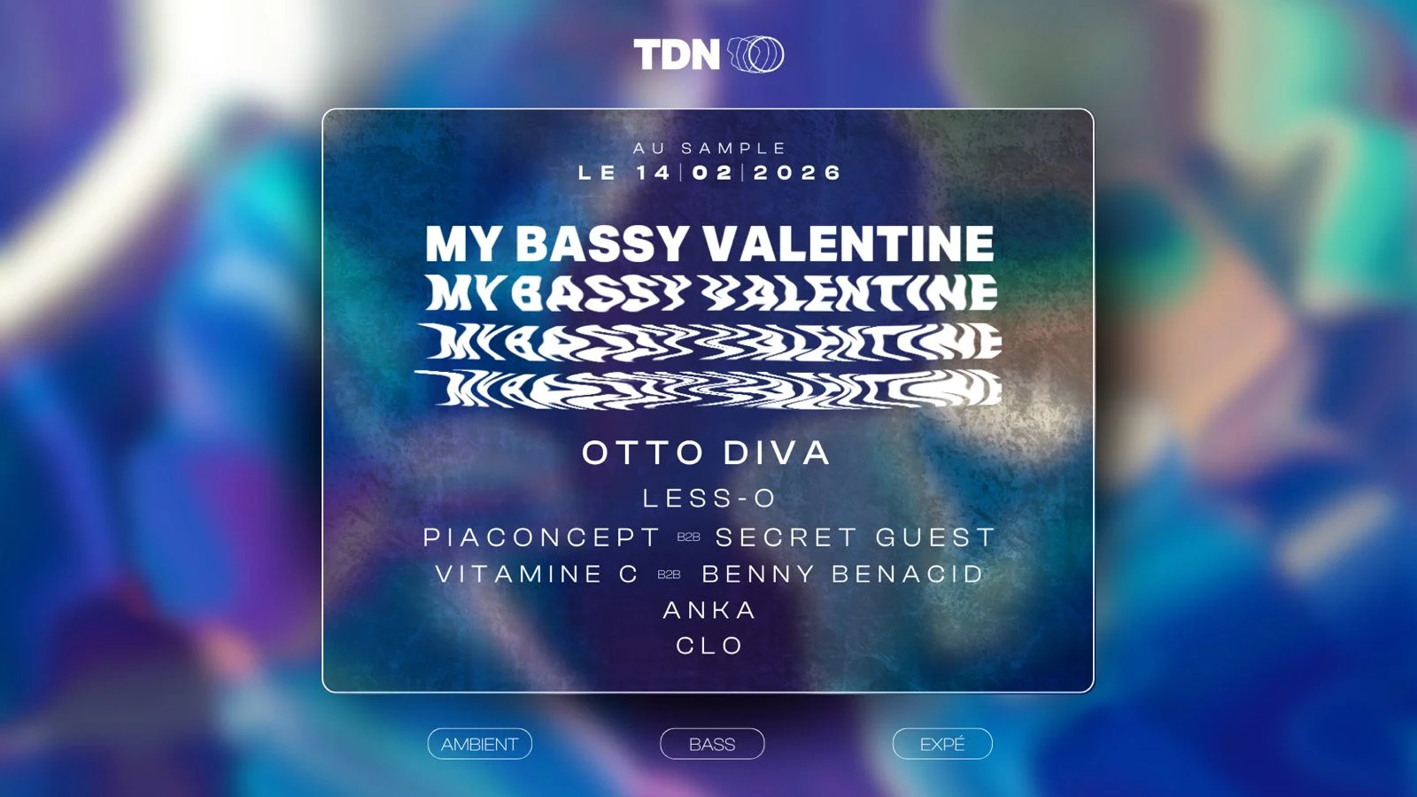 Tdn Paris : My Bassy Valentine