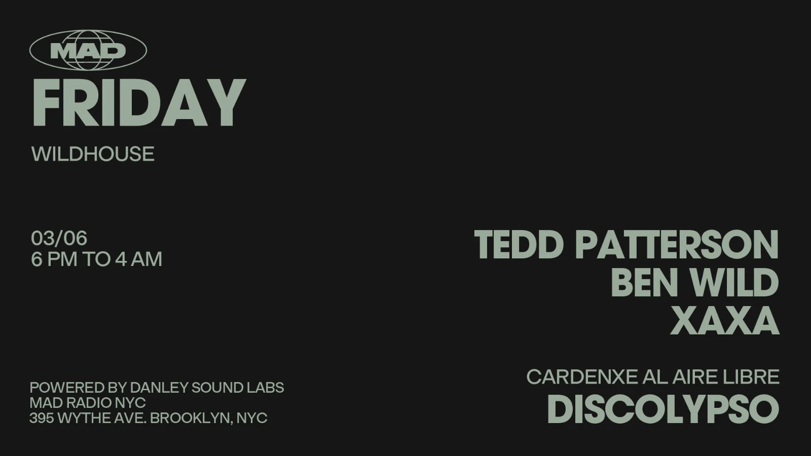 Wildhouse: Tedd Patterson, Ben Wild, Xaxa