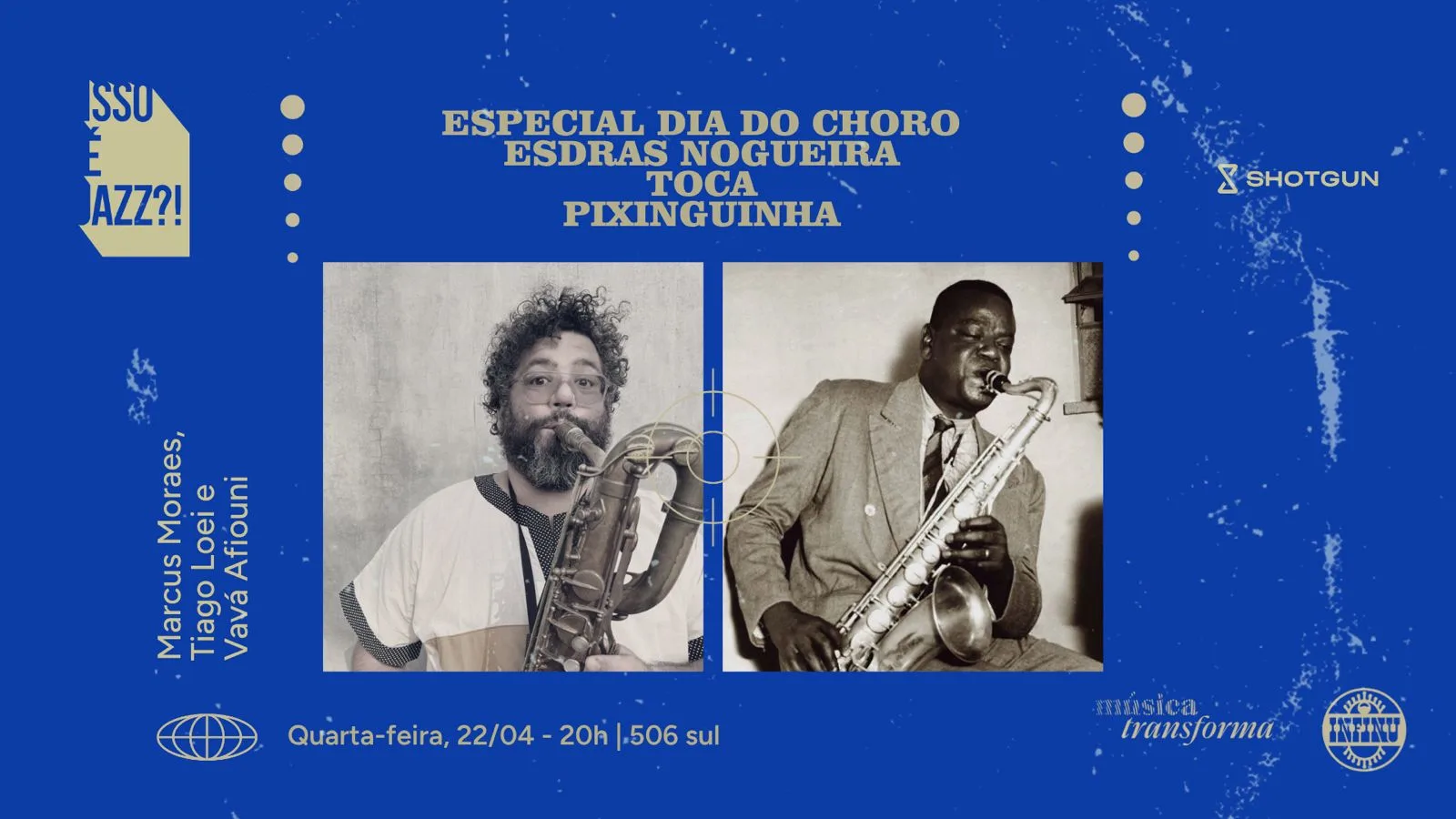 Isso É Jazz?! Dia Do Choro, Esdras Nogueira Toca Pixinguinha