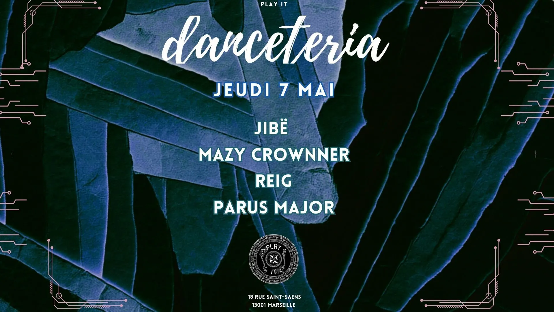Play It - Sous La Surface @ Danceteria