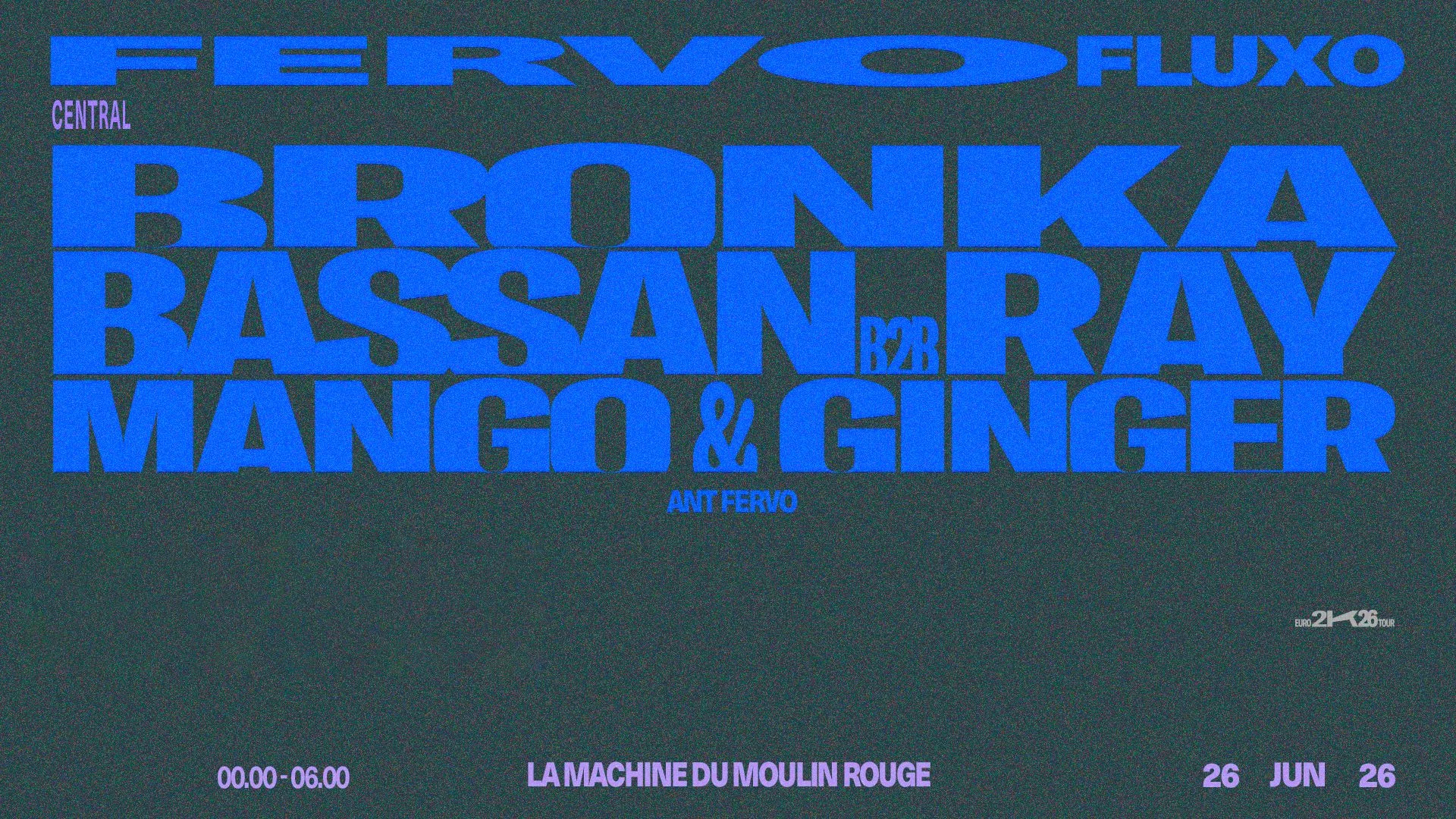 Fervo Fluxo: Bronka, Dj Ray B2b Bassan, Mango & Ginger