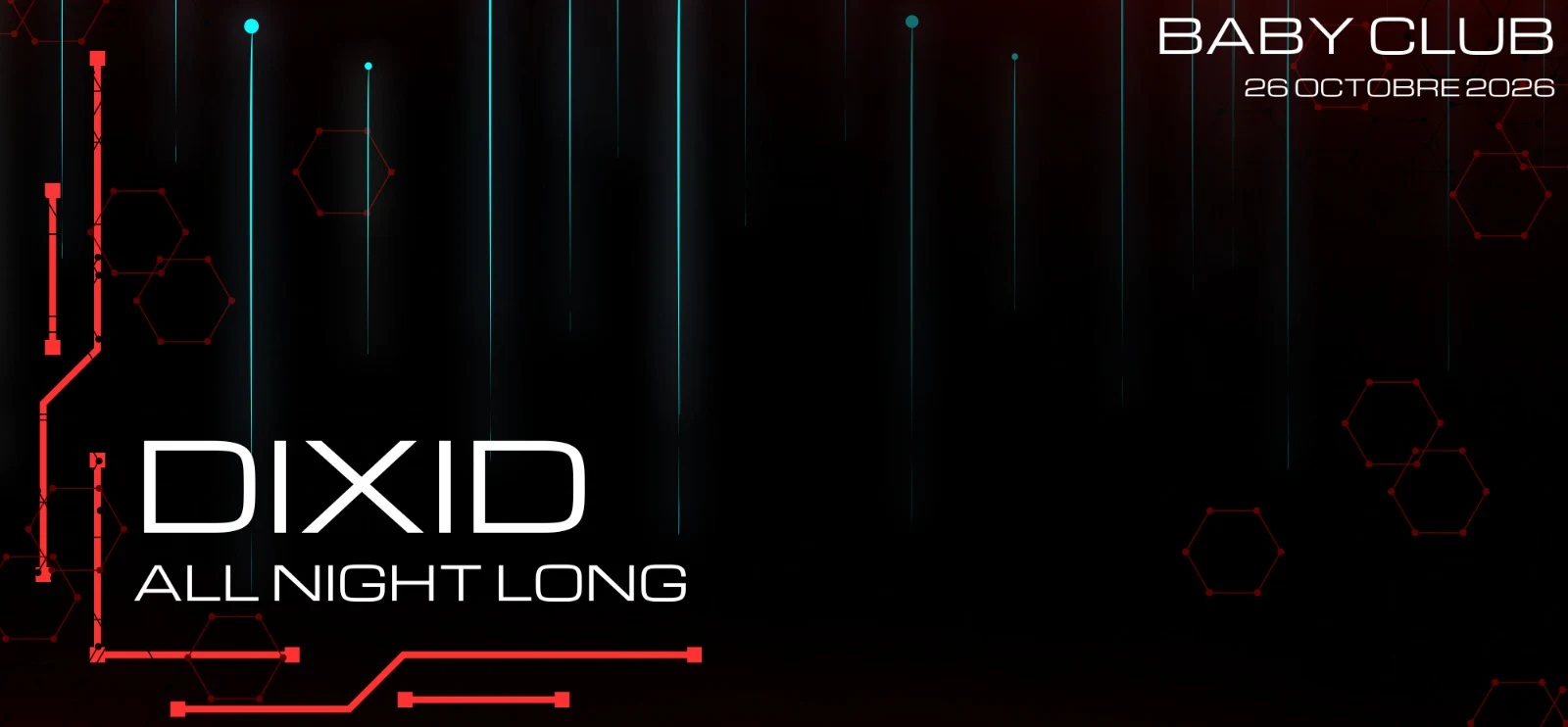 Lundi C'est Baby : Dixid All Night Long