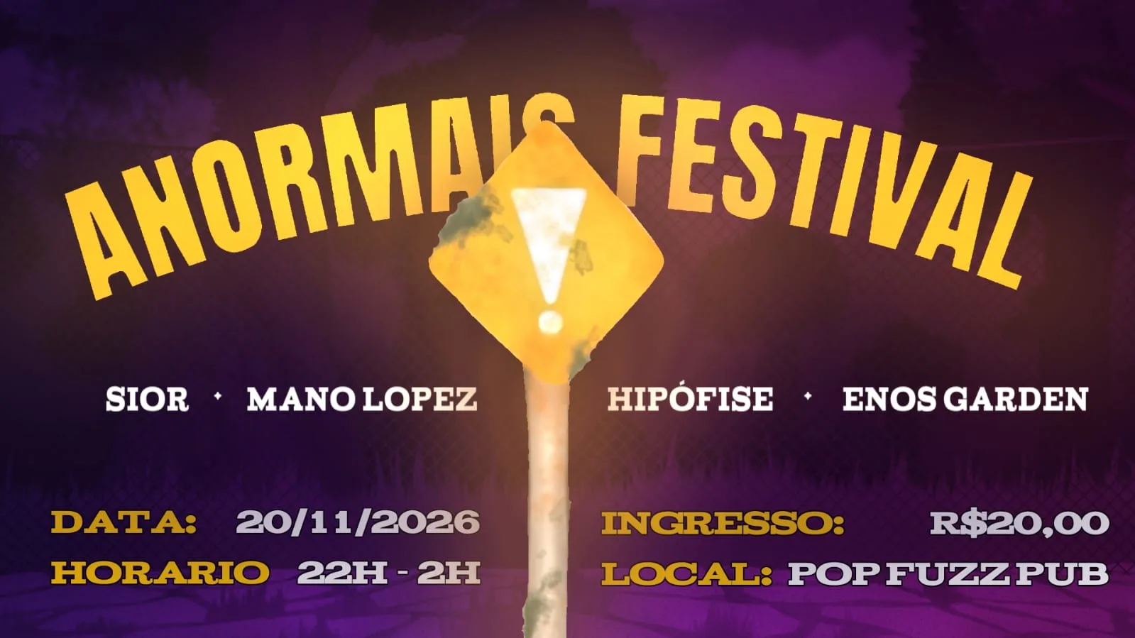 Anormais Festival Mano Lopez + Enos Garden + Sior + Hipófise