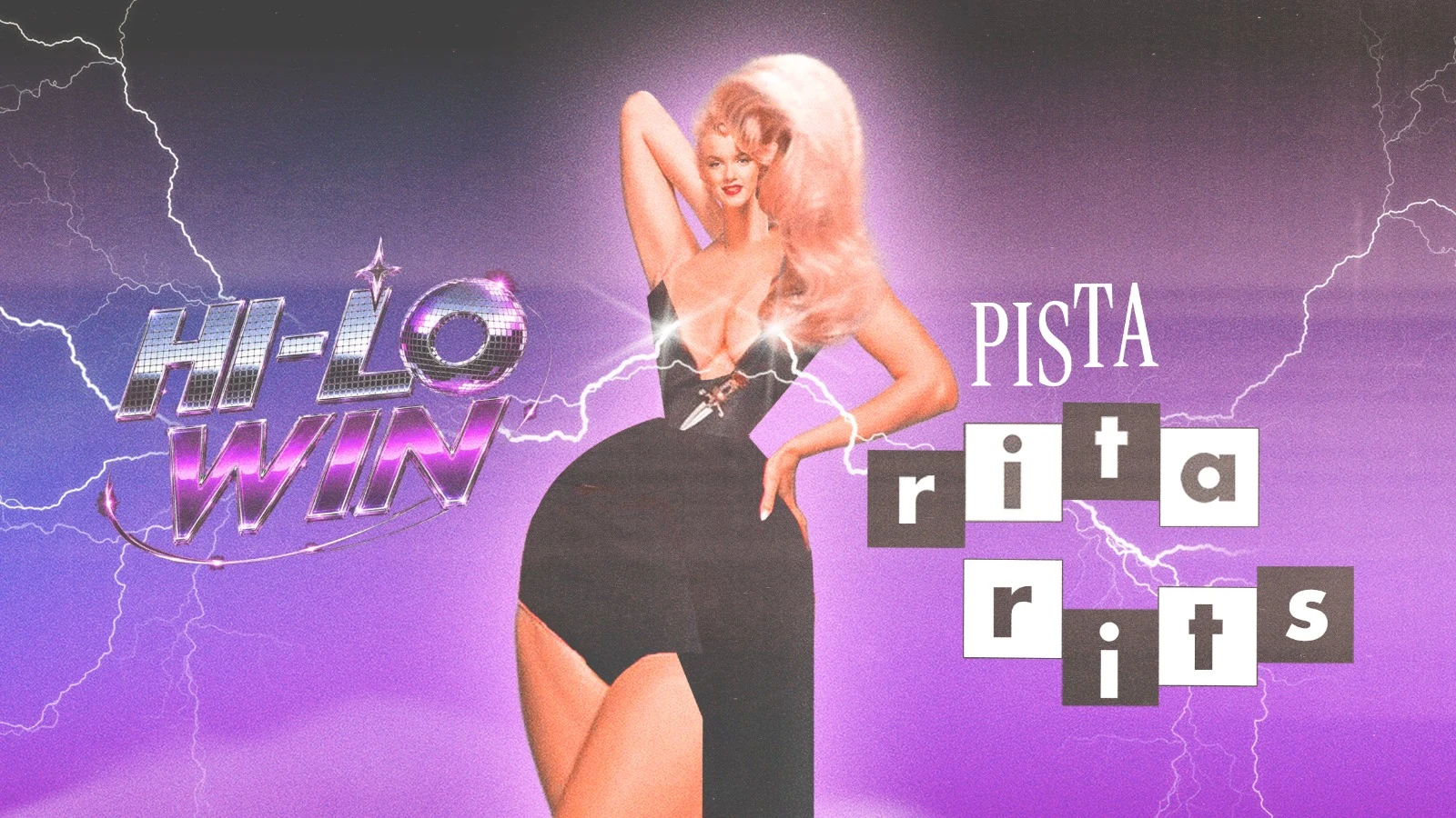 Pista Rita Rits @ Hi Lo Win