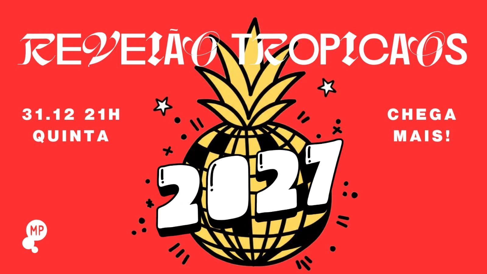 31/12 - Reveião Tropicaos No Mundo Pensante