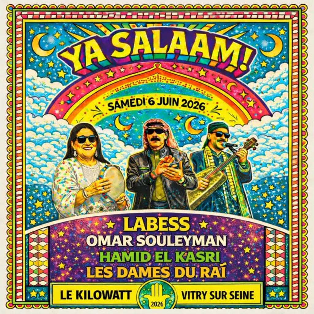 Labess + Omar Souleyman + Omarhaba + Les Dames Du Raï