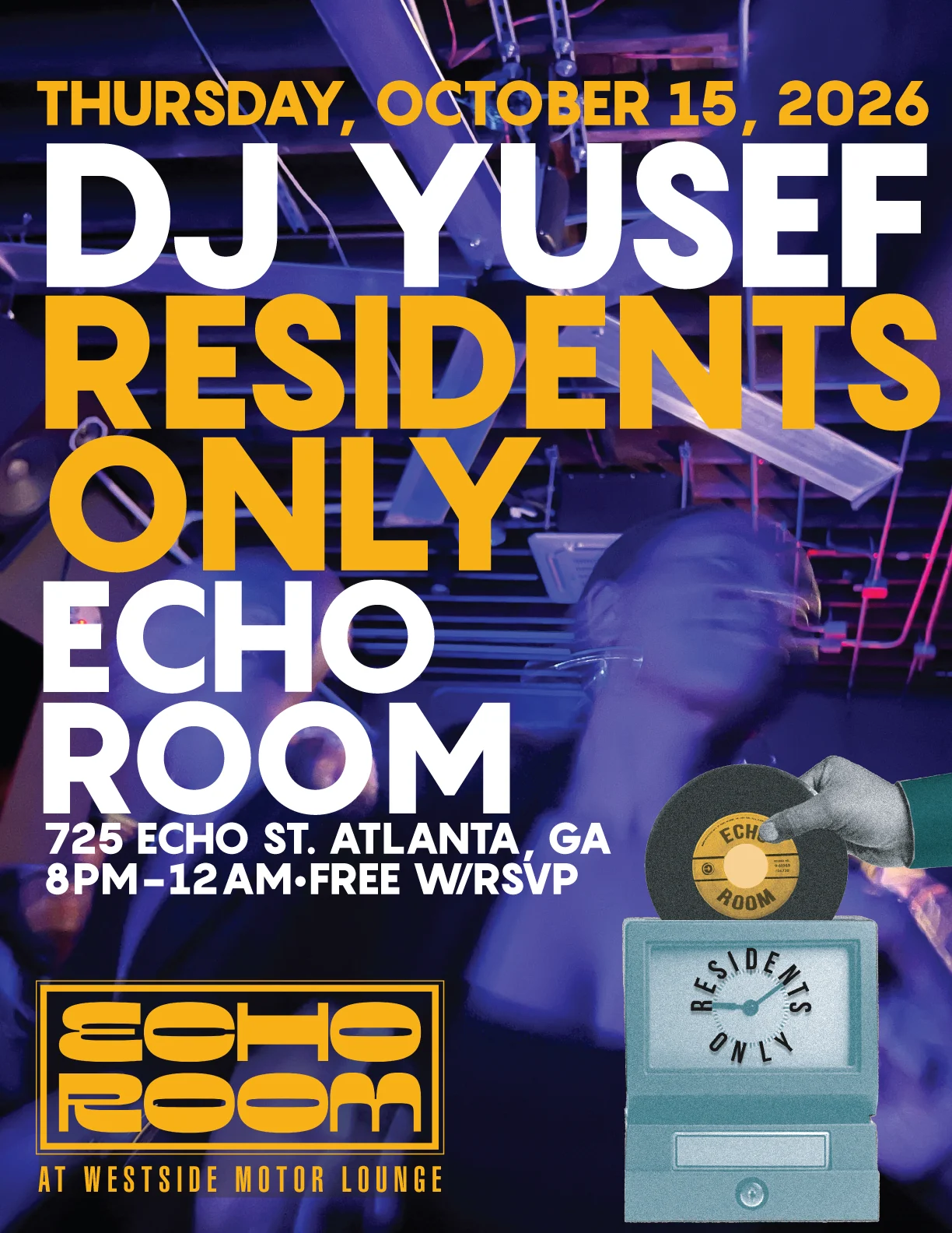 Echo Room Presents Residents Only W/ Dj Yusef