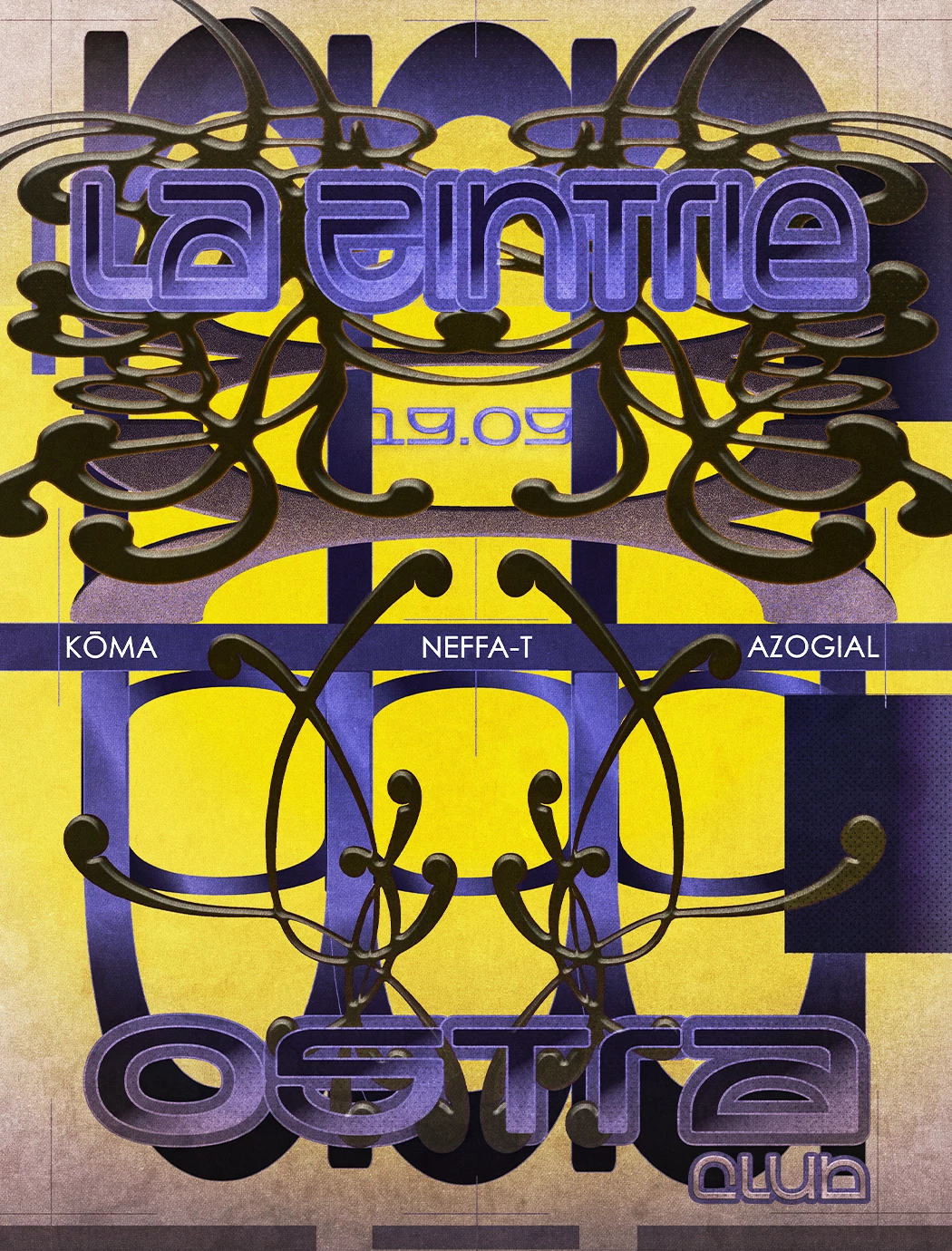 La Zintrie Inv. Neffa-T, Kōma & Azogial @Ostraclub