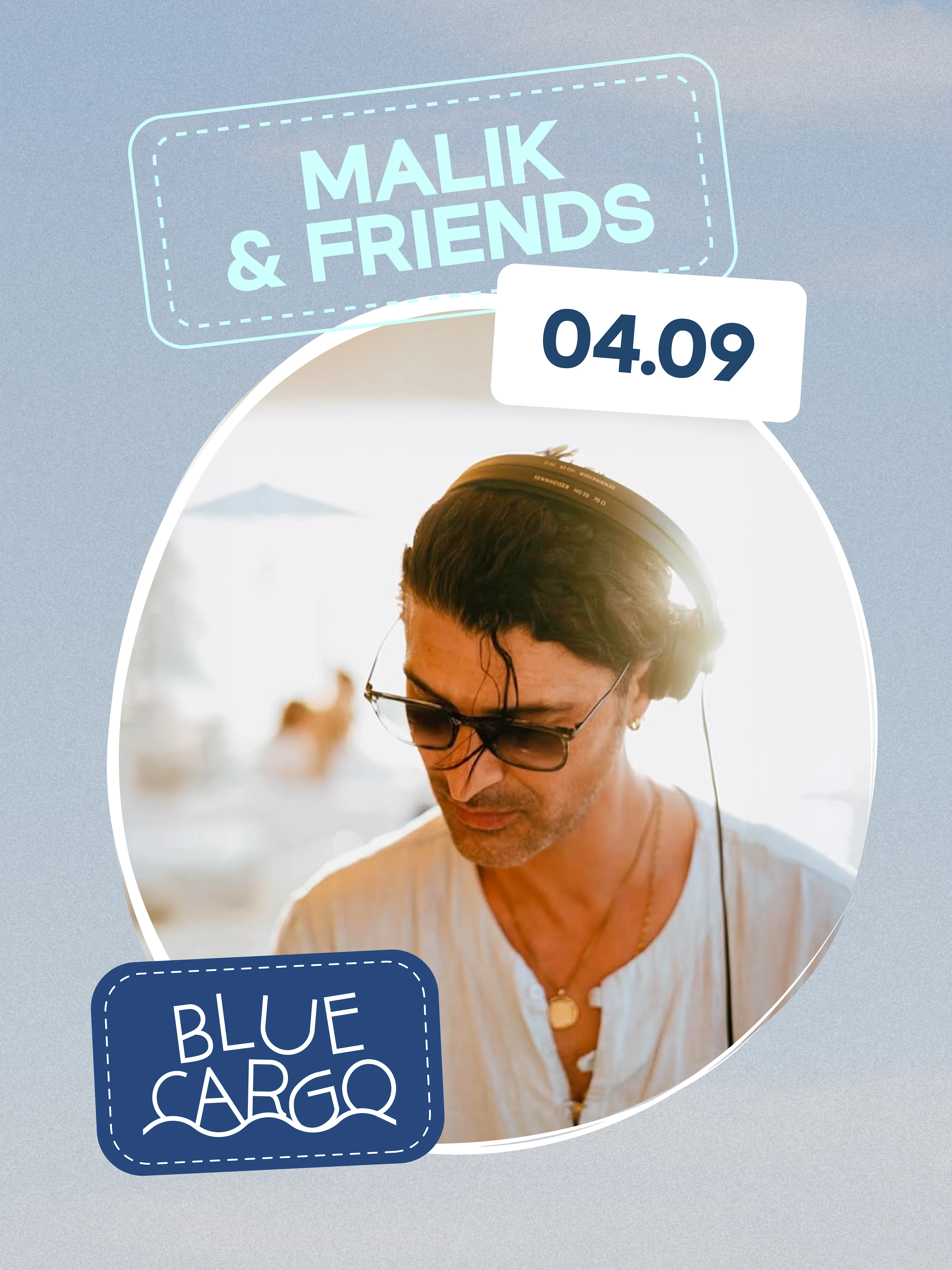 Le Blue Cargo Invite Malik & Friends