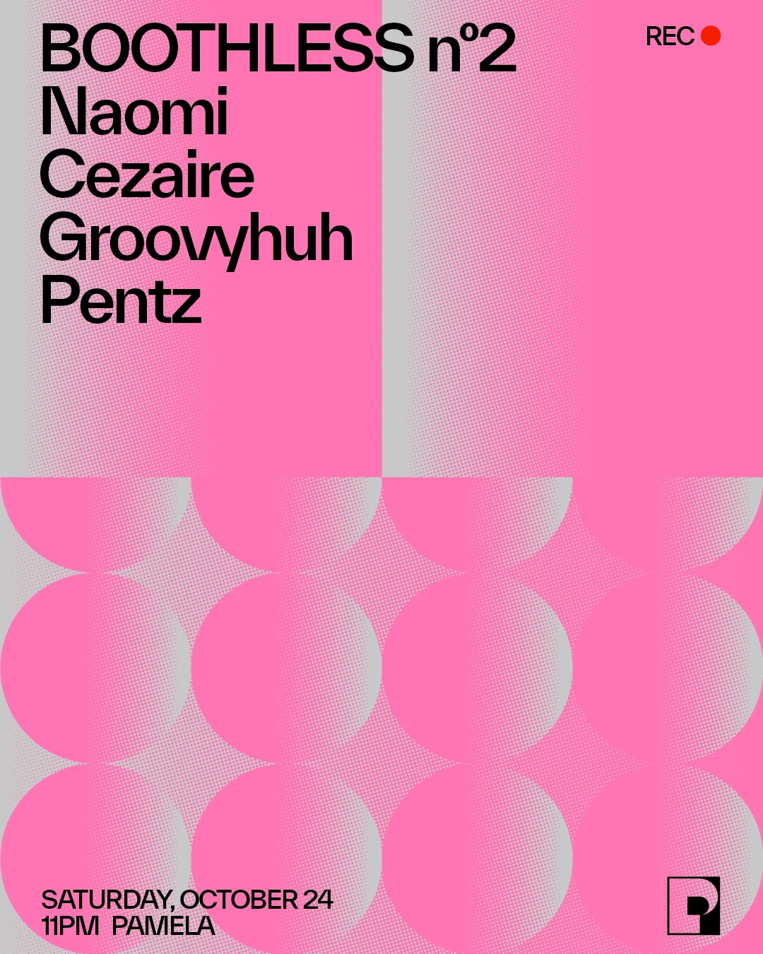 Boothless Nº2 - Cezaire, Naomi, Groovyhuh, Pentz