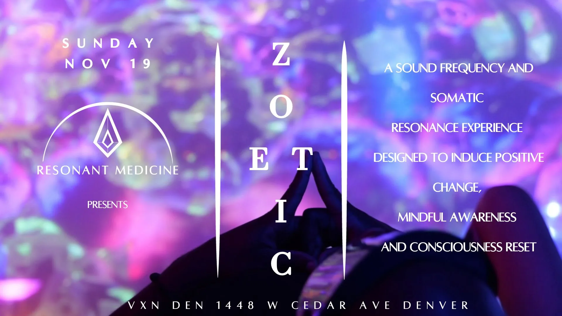 Resonant Medicine Presents: Zoetic