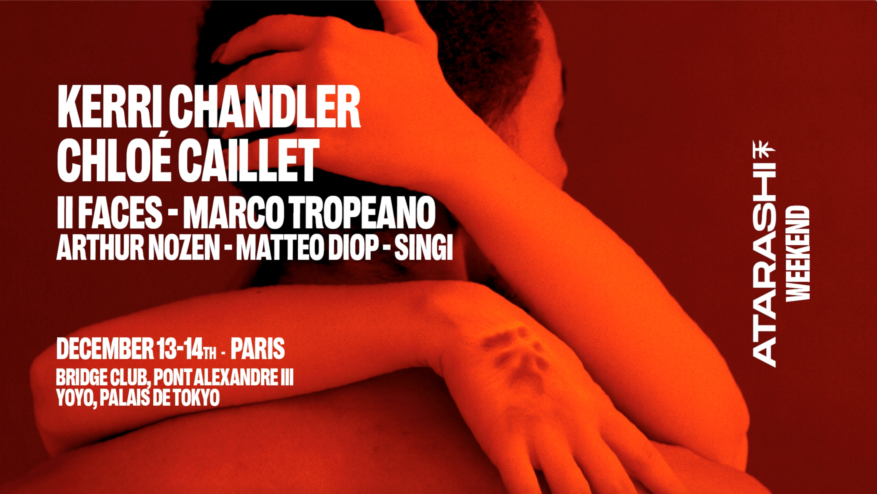 Atarashi Weekend: Kerri Chandler, Chloe Caillet & More