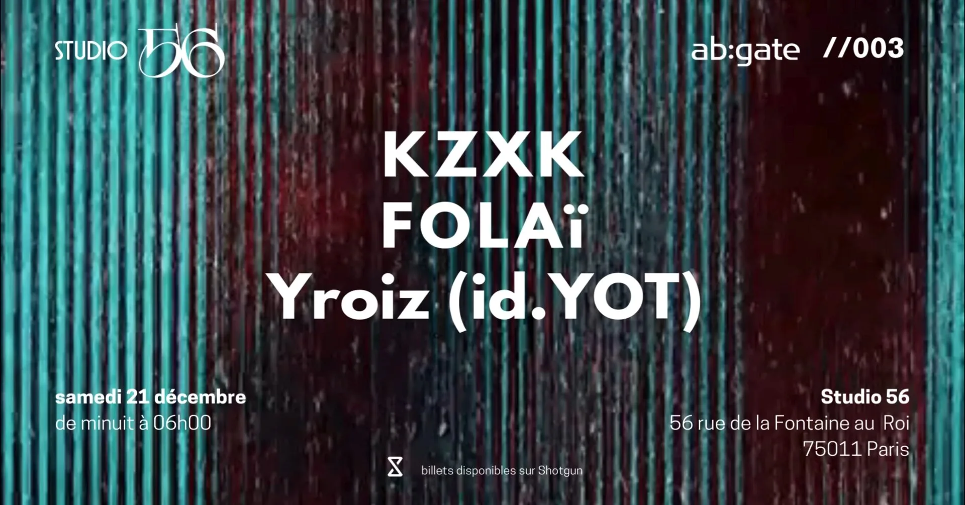 Ab:Gate //003 Invite Yroiz, Kzxk & Folaï
