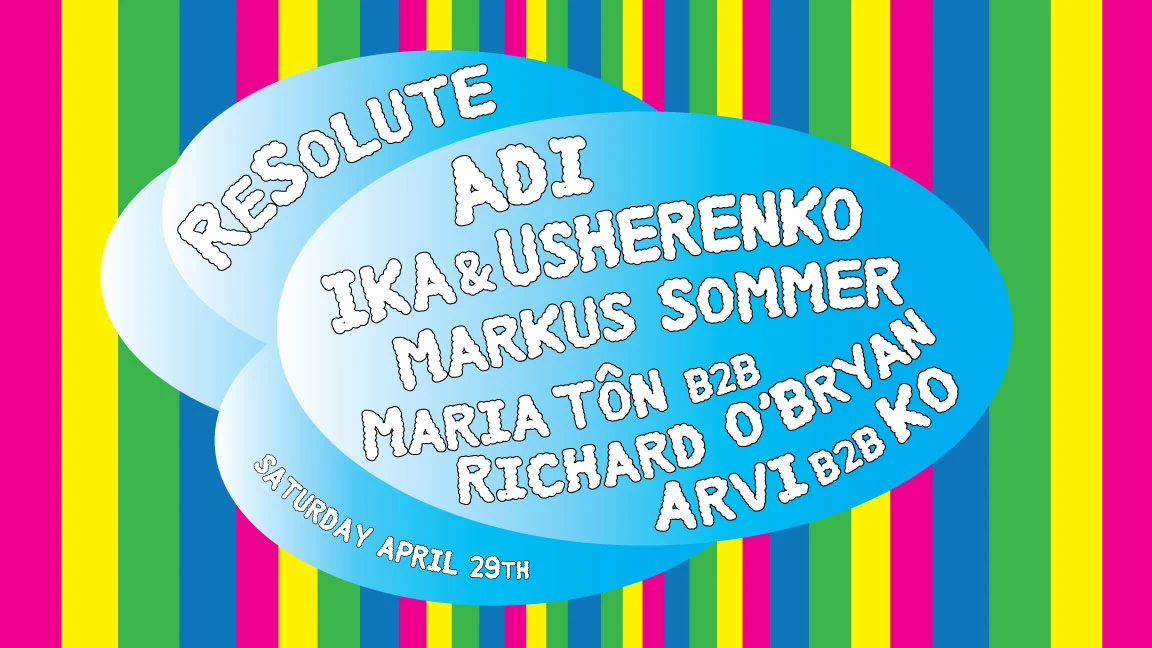 Resolute With Adi, Ika & Usherenko + More