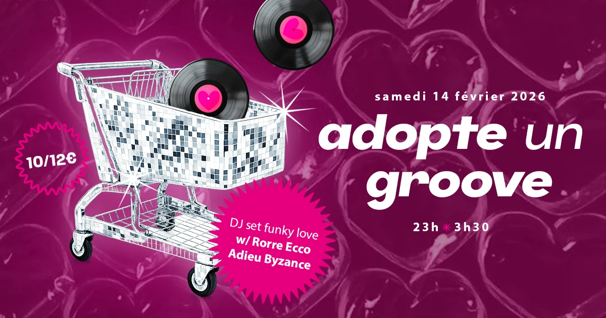 Adopte Un Groove W/ Rorre Ecco & Adieu Byzance
