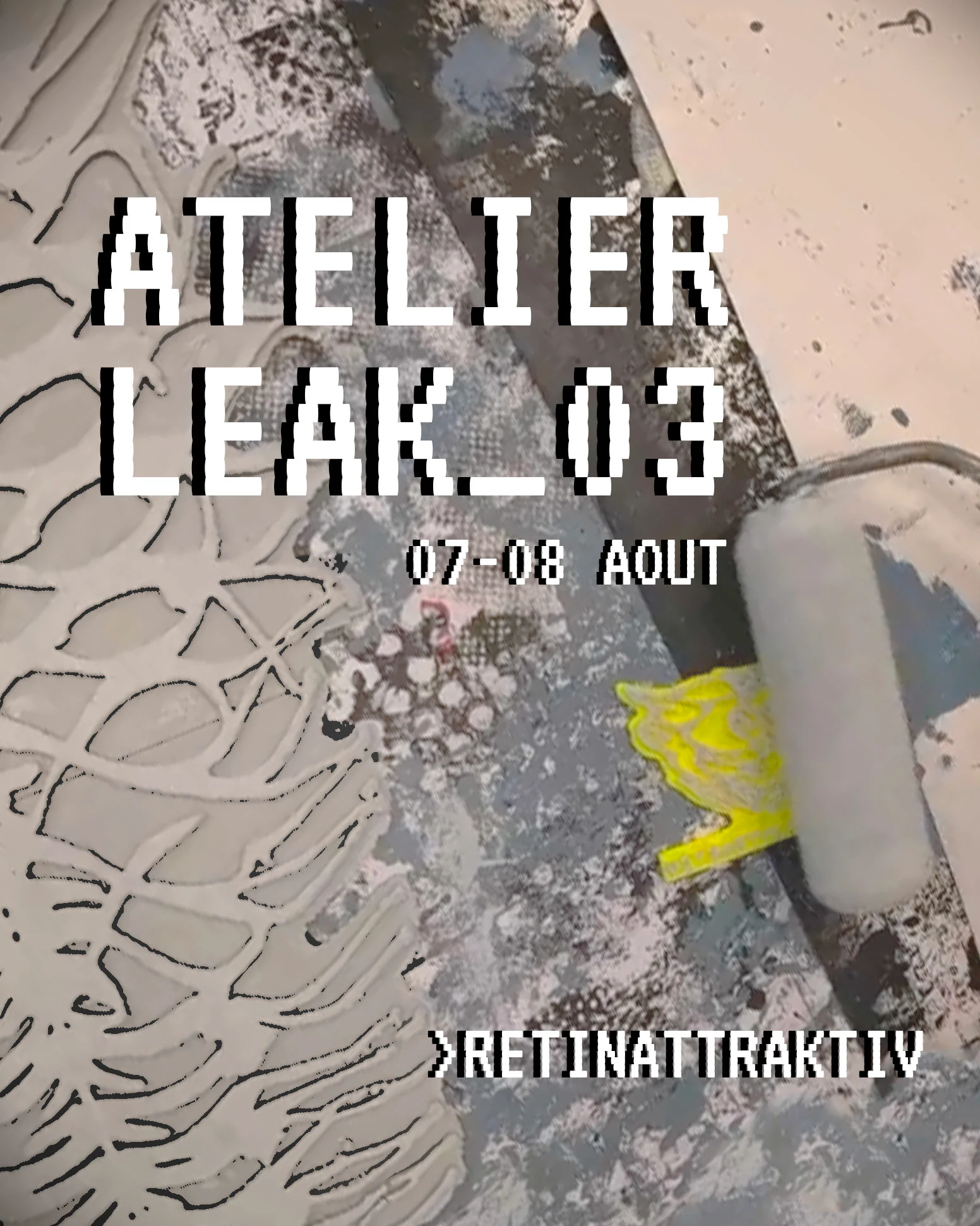 Retinattraktiv Atelier Leak 03 Édition Summer Camp