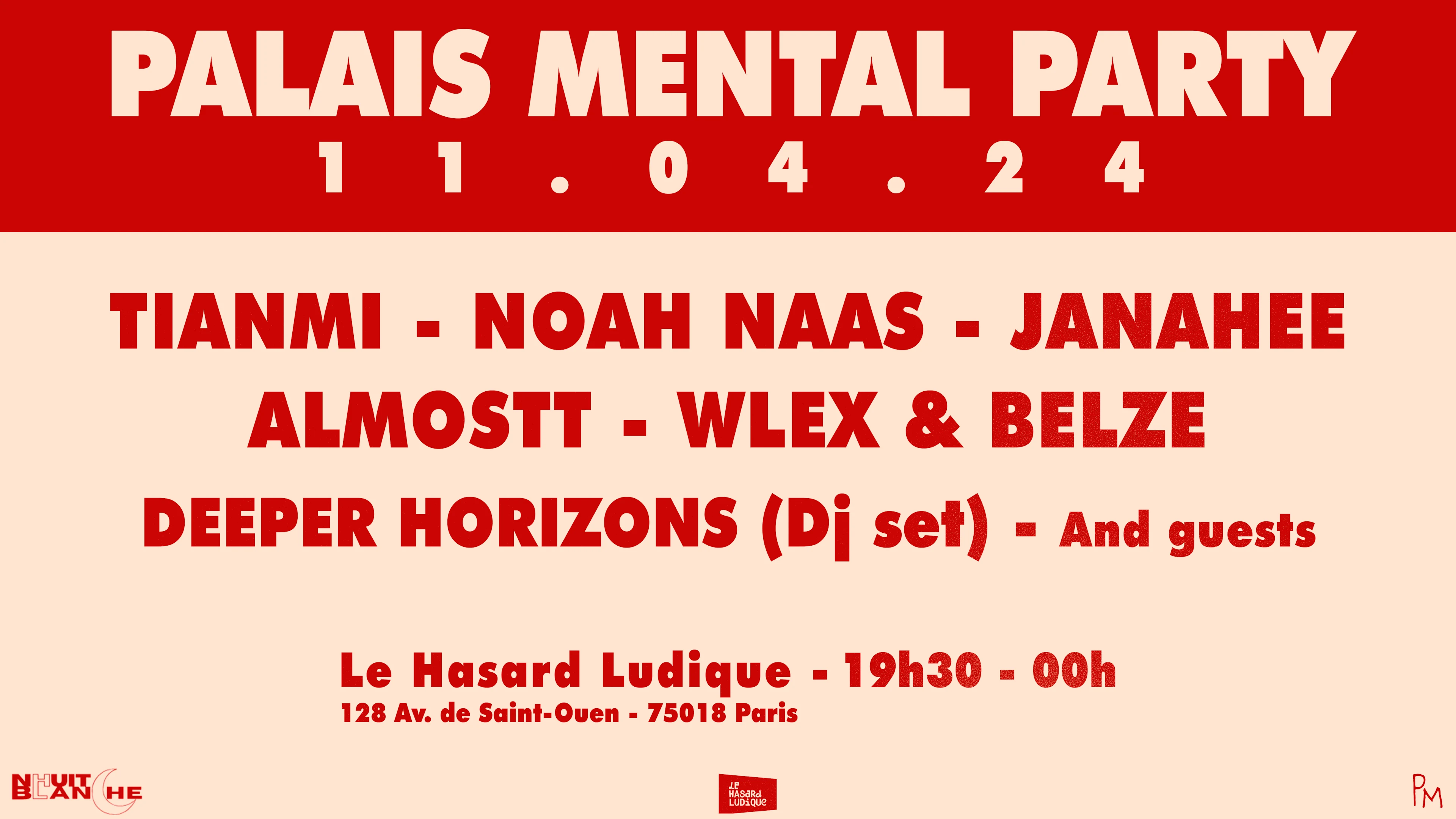 Palais Mental Party : Tianmi + Noah Naas + Janahee + Almostt