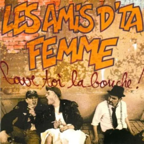 Les Amis d'ta femme