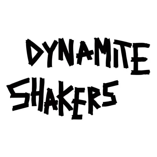 DYNAMITE SHAKERS